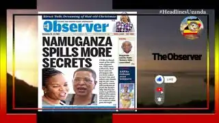 HEADLINES UGANDA.22ND.DECEMBER.2022.EAC
