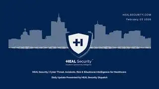 🚨 HEAL Security Dispatch Daily Digest | 2 February 2025 🚨