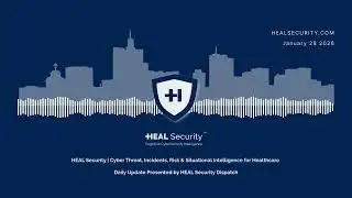 🚨 HEAL Security Dispatch Daily Digest | 28 January 2026 🚨