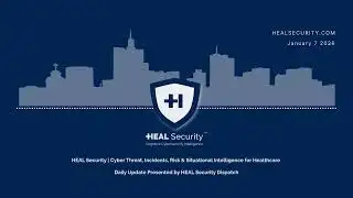 🚨 HEAL Security Dispatch Daily Digest | 7 January 2026 🚨