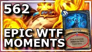 Hearthstone - Best Epic WTF Moments 562