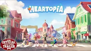 Heartopia - Official Game Trailer
