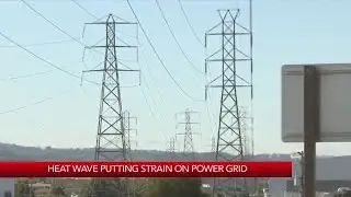 Heat wave putting strain on power grid