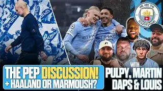 Heated Debate - Pep Guardiola DESERVES Respect! Haaland Is Undroppable! 
