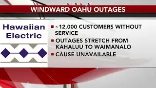 HECO reports thousands of customers without power across Oahu