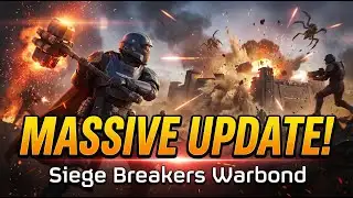 Helldivers 2 Gets MASSIVE New Update! Siege Breakers Warbond Breakdown