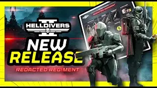 Helldivers 2 - Redacted Regiment New Release & Incoming Patch!