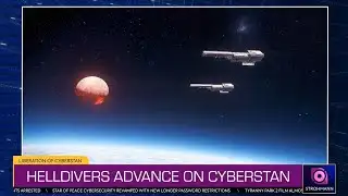 Helldivers 2 TV & News - Helldivers Advance On Cyberstan [Actual Ver.]