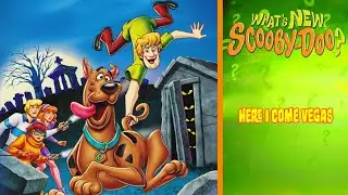 “Here I Come Vegas” - 🌎 What’ New, Scooby-Doo? 🔦