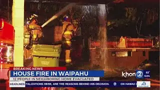 HFD extinguish Waipahu house fire, 12 were evacuated
