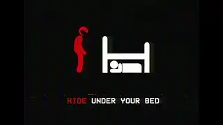 HIDE UNDER YOUR BED