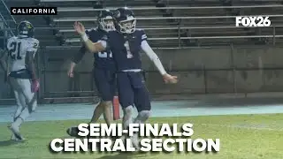 High school football quarterfinal/semifinal highlights in the Central Section