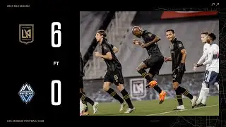 Highlights | LAFC 6 - 0 Vancouver Whitecaps