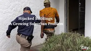 Hijacked Buildings: A Growing Suburban Problem