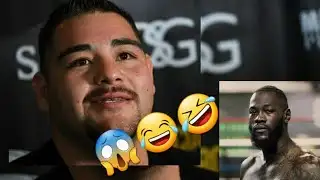 HILARIOUS! ANDY RUIZ SOUNDS OFF ON DEONTAY WILDER 