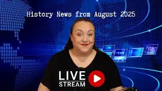 History News from August 2025