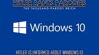 Hitler is informed about Windows 10
