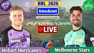 Hobart Hurricanes Vs Melbourne Stars Knockout T20 | Live Score & Commentary | BBL Live Match