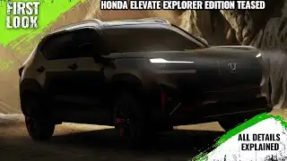 Honda Elevate Explorer Edition Teased - Elevate Sport Edition - Explained All Spec, Features & More
