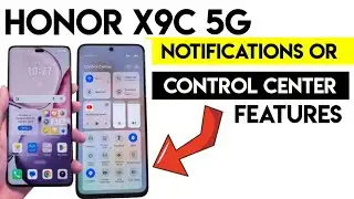 Honor x9c Notifications or Control Center features#Honorx9c