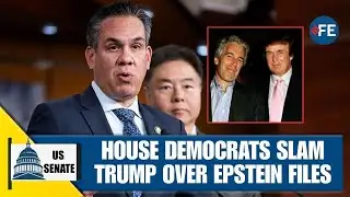 House Democrats Blast Trump Over Epstein Files, Calling Allegations “Highly Disturbing”