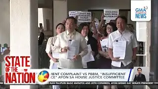 House panel: 2 impeachment raps vs PBBM "insufficient in substance" | SONA