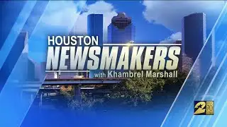 Houston Newsmakers: July 28, 2019