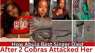 How Abuja Fast Rising Singer Died From A Cobra