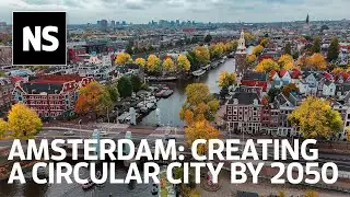 How Amsterdam will transform into a circular city by 2050