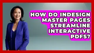 How Do InDesign Master Pages Streamline Interactive PDFs? | Design Tool Unlocked News