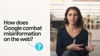 How does Google combat misinformation on the web?