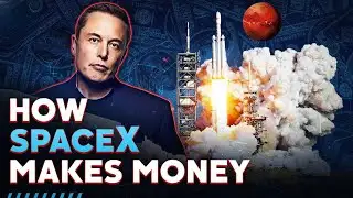 How Does SpaceX Make Money?