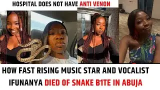 How Fast-Rising Nigerian Singer, Vocalist Nanyah Dies After a Snake Bite