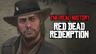 How Historically Accurate is Every Mission in Red Dead Redemption?