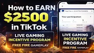 🔥 How I Earn $2500 on TikTok Live – Free Fire Incentive Program!