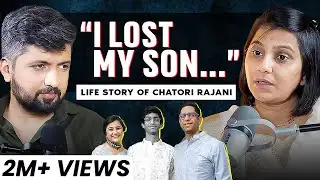“How I lost my Son?” What happened? | Everything by Chatori Rajni | @talkswithnamit