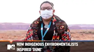 How Indigenous Environmentalists Inspired ‘Dune’ | Need To Know
