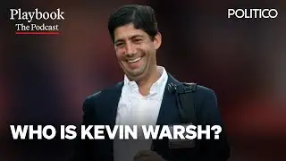 How Kevin Warsh learned politics