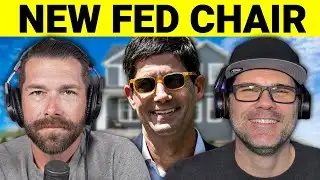 How The New FED Chair Will IMPACT Mortgage Interest Rates