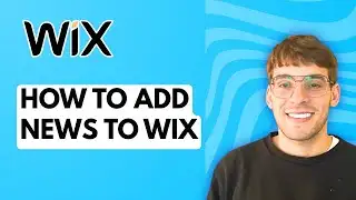 How to Add News to Wix [2026 Full Guide]