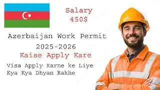 How to Apply for Azerbaijan Work Visa Step by Step 2025-2026