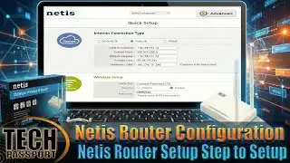 How to configure Netis router - Netis router setup - Netis Wifi Setup - Netis Router Configuration
