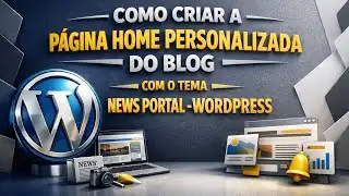 How to create a customized blog homepage using the News Portal theme - WordPress