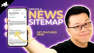 How To Create A Google News Sitemap For Your Website