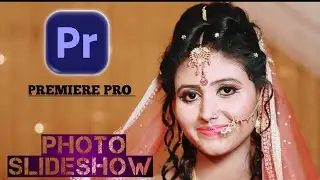 How To Create Simple Photo Slideshow // In Premiere Pro