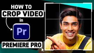 How to Crop Video in Premiere Pro (2026) | Adobe Premiere Pro Tutorial