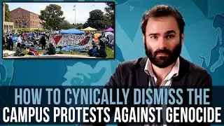 How To Cynically Dismiss The Campus Protests Against Genocide - SOME MORE NEWS