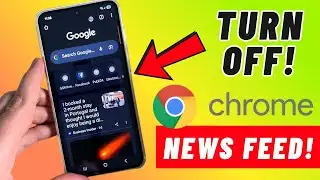 How to Disable DISCOVER NEWS FEED on Google Chrome