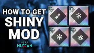 How to Get Shiny Mod in Once Human | New Mod System