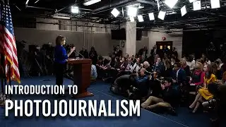 How to Get Started in Photojournalism
